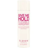 Eleven Australia - Give Me Hold Flexible Laca 300mL