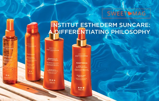SWEET MAG: Institut esthederm suncare: a differentiating philosophy